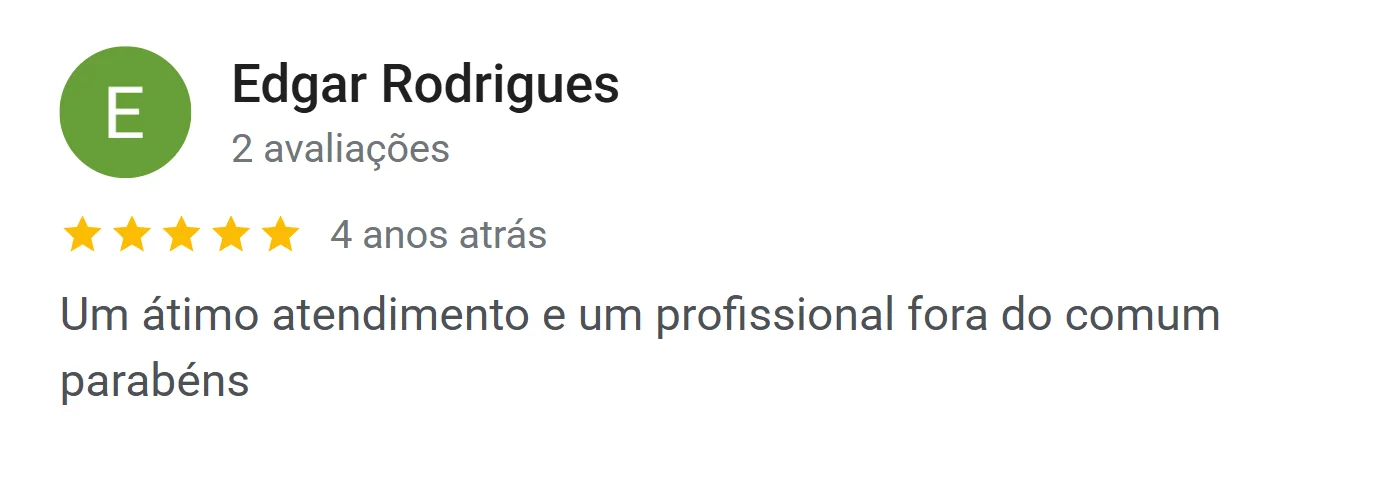 Avaliação de Edgar Rodrigues no Google: ótimo atendimento e um profissional fora do comum