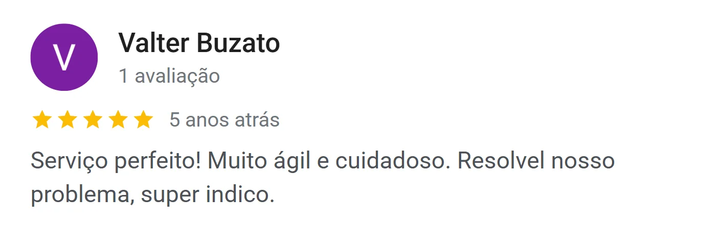 Avaliação de Valter Buzato no Google: serviço perfeito, muito ágil e cuidadoso, resolveu o problema
